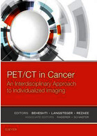 PET/CT in Cancer: An Interdisciplinary Approach to Individualized Imaging2017 PET / CT در سرطان: رویکرد میان رشته ای به تصویربرداری فردی 2017